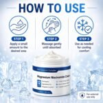 2-Pack Magnesium Niacinamide Relief Cream -Fast Acting Cooling Formula, 12 Ingredients for Muscles, Joints, Neck, Low Back, Knee, Foot, Fast Absorbing, Non-Greasy Formula, 4 oz (2) - Image 8
